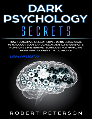 DARK PSYCHOLOGY, (by ROBERT PETERSON).pdf